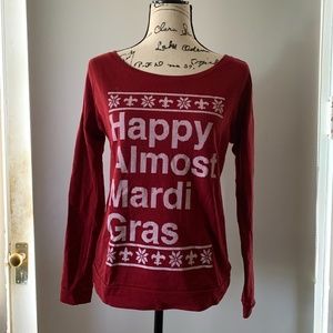 Dirty Coast Long sleevedHappy Almost Mardi Gras shirt - size small